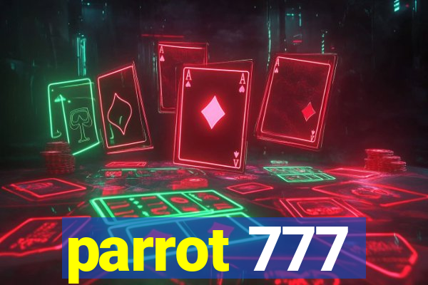 parrot 777